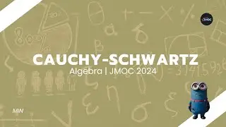 Cauchy Schwarz Inequality | Algebra | JMOC 2024