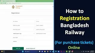 How to Registration Bangladesh Railway to purchase a tickets Online.