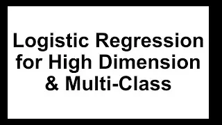 (Docceptor 머신러닝 5-2) Logistic regression의 고차원 데이터 및 multi-class 처리