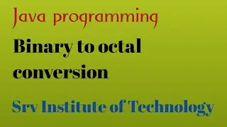 Program for Binary To Octal Conversion | Binary to Octal Conversion (Hindi)