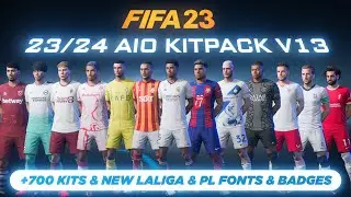 23/24 AIO Kits V13.1 Mod For FIFA 23 (+700 Kits, New Fonts, New Badges) TU17.1