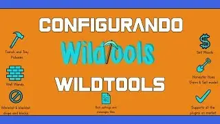 WILDTOOLS - CONFIGURANDO #15 ¡Herramientas mágicas!