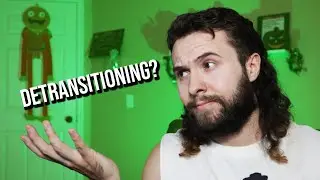 Detransitioning