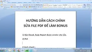 Hướng dẫn cách chỉnh sửa file pdf để làm bonus