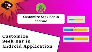 How to Create Custom Seekbar in Android Studio | CustomSeekbar