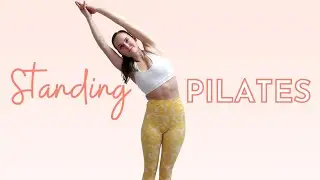 STANDING PILATES 10 Minute Total Body Workout