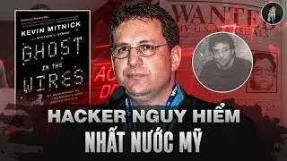 Vụ Án Kevin Mitnick, Hacker Huyền Thoại Nguy Hiểm Nhất Nước Mỹ | Văn Tùng Siêu Kỳ Án