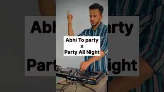 Abhi To Party X Party All Night #shorts #short #ytshortsindia #viralshort #dj #djamitmumbai