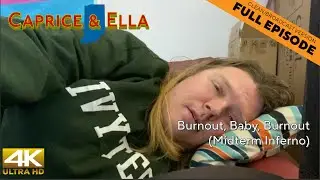 Burnout, Baby, Burnout | Caprice & Ella 806 Clean