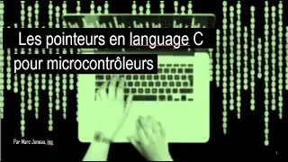 Les pointeurs en C pour microcontrôleurs