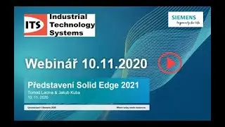 Solid Edge 2021 - Webinář 1