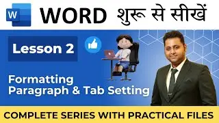 Lesson 2 | Home Tab | Formatting Paragraph & Tab Setting | #msword