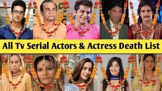 Popular Tv Serial Actors & Actress Death List🙀