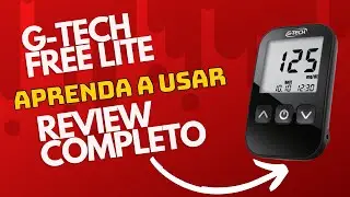 O medidor de glicose G-TECH Free Lite é bom? Aprenda a medir corretamente sua Glicose.