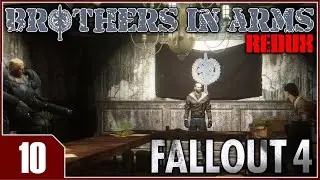 Fallout: Brothers in Arms Redux - EP10