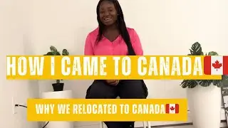 HOW I MOVED TO  CANADA🇨🇦 Visa Approved in 5 DAYS |WHY WE RELOCATED TO CANADA FROM GHANA 🇬🇭