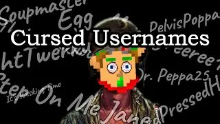 Cursed Usernames