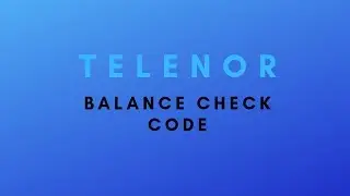 How To Check TELENOR Balance in Pakistan | SSD Dialing Code