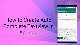 How to Create Auto Complete Textview in Android