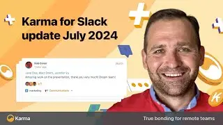 Karma for Slack product update #13 (Jul 2024)
