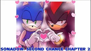 Sonadow: Second Chance Chapter 2 (comic dub)