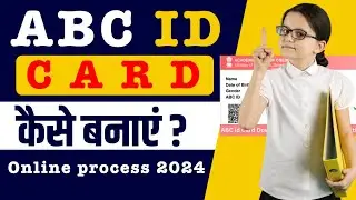 ABC ID card Kaise banaye | How to Create ABC ID Card Online 2024 | Academic Card APAAR/ABC ID