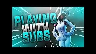 Playing with Subs !! (Road To 50 Subs)