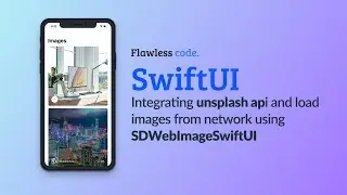 Load image from Network using SDWebImageSwiftUI and Integrating unsplash api in SwiftUI