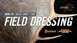 HOW-TO: Basic Field Dressing Knife Care with Randy Newberg