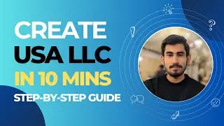 How to Form US LLC Online in 10 minutes  | Step by Step Guide to Register US LLC in 2024