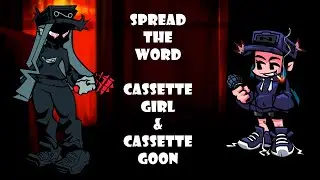 Spread The Word - Cassette Goon and Cassette Girl cover | FNF: Spread the Word OST