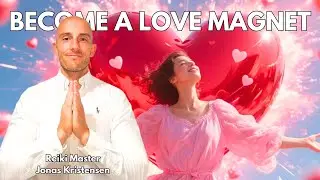 Reiki for Becoming a Love Magnet | Energy Healing