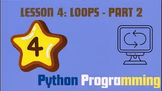 Python In Two Minutes: Loops - Part 2 | Lesson 4