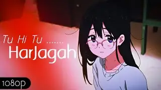 Tu Hi Tu Har Jagah | Hindi Amv | Unleashed Edits