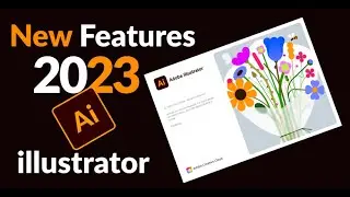 Adobe illustrator 2023 new features |Adobe illustrator
