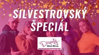 Dišputy Otca Mirca ~ SILVESTROVSKÝ ŠPECIÁL