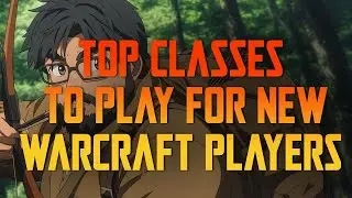 The Top Classes for War Within (New & Returning Players Edition)