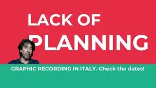 Graphic Recording Fails: Lack of Planning.
