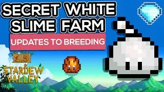 SLIME FARMING UPDATES for Diamonds - SECRETS of Stardew Valley 1.5