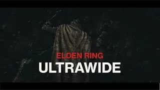 Elden Ring ULTRAWIDE Gameplay!