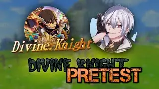 Alchemia Story: DIVINE KNIGHT PRETEST