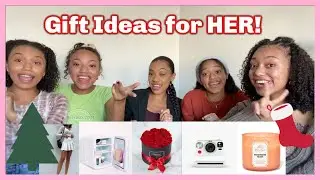Gift Ideas for HER!