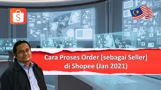 [SHOPEE] Tutorial Cara Proses Order Shopee (Jan 2021)