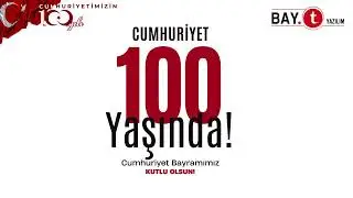 Cumhuriyetimizin 100. yılı kutlu olsun! #biliyoruz