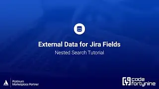 How to create two nested (dependant) search fields in Jira | External Data for Jira Fields
