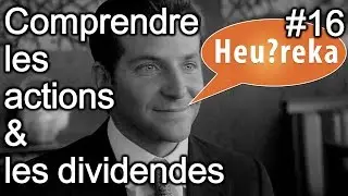 Understanding Stocks and Dividends - Heu?reka #16