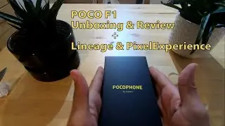 POCO F1 Unboxing (routed!) + Lineage OS & Pixel Experience Review