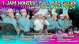 1 JAM NONSTOP SHOLAWAT GANDRUNG NABI FULL BAS GLERR ‼️😱