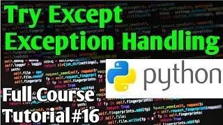 Try Except Exception Handling In Python | Python Tutorials For Absolute Beginners In Urdu