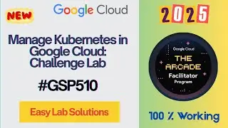 [New 2025 ] Manage Kubernetes in Google Cloud: Challenge Lab | 